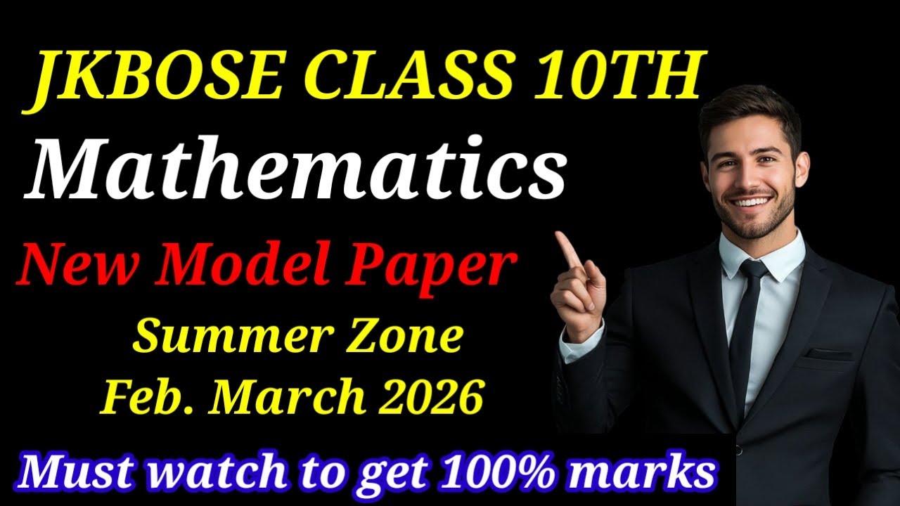 Jkbose Class 10th mathematics model paper 2026 | Summer zone mathematics paper jkbose class 10th 