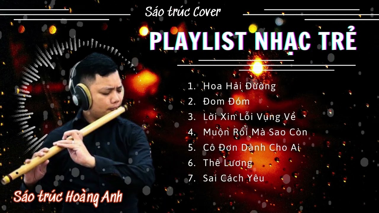 Sáo Trúc Nhạc Trẻ Cực Hot Hay Nhất