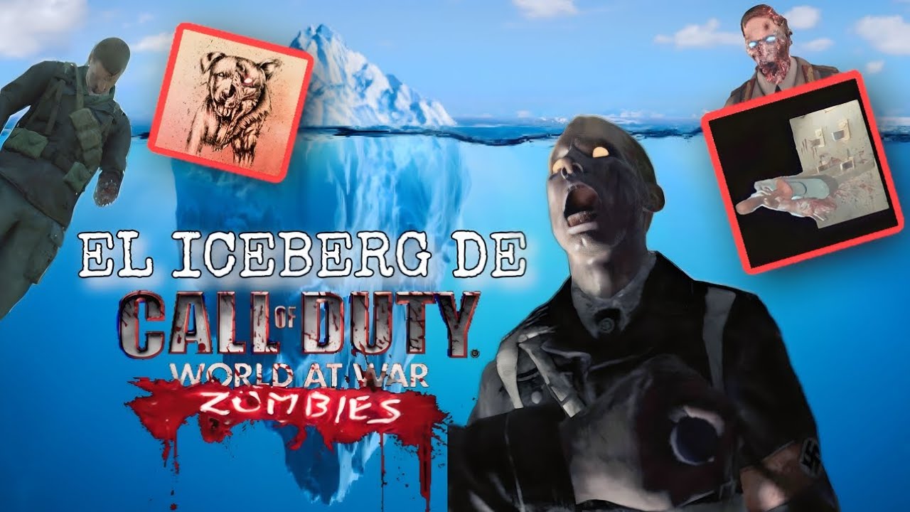 EL ICEBERG DE CALL OF DUTY WORLD AT WAR ZOMBIES 🧟‍♂️