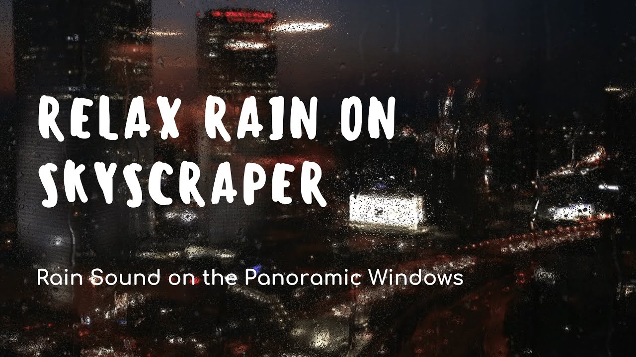Heavy Rain on Skyscraper | Evening Rain on the Window | Sound Rain
