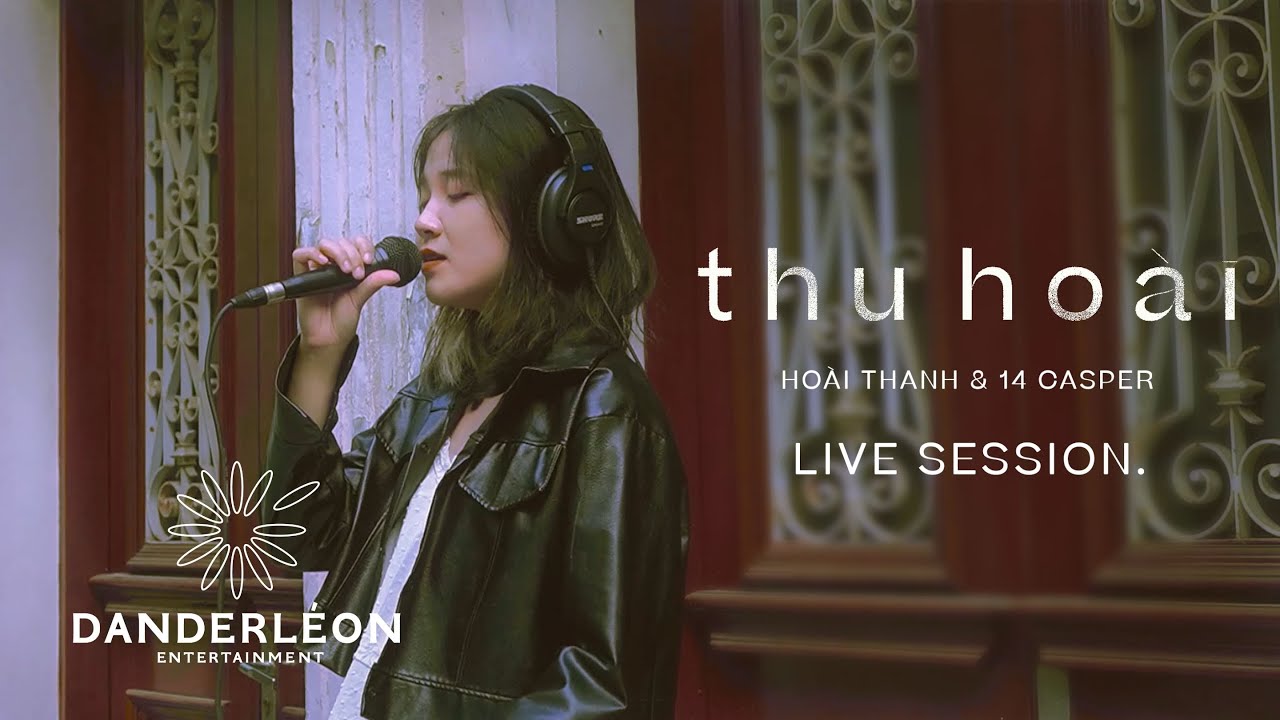 'thu ho&agrave;i' - Ho&agrave;i Thanh & 14 Casper (Live Session tại Phố cổ)