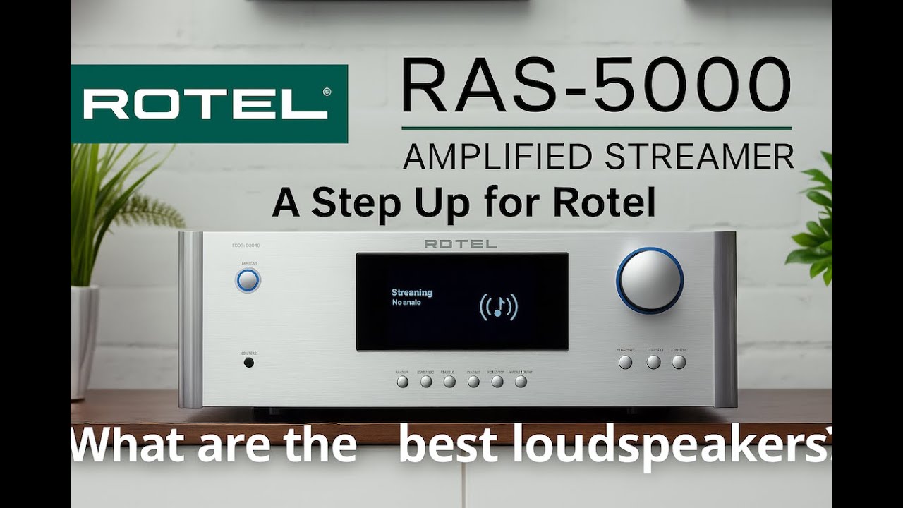 Rotel RAS-5000 — смелый шаг вперёд. Какие колонки подойдут идеально?