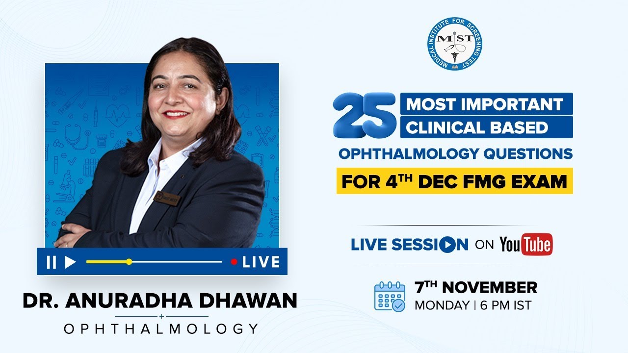25 Most Important Ophthalmology Questions | Dr. Anuradha Dhawan | MIST FMGE