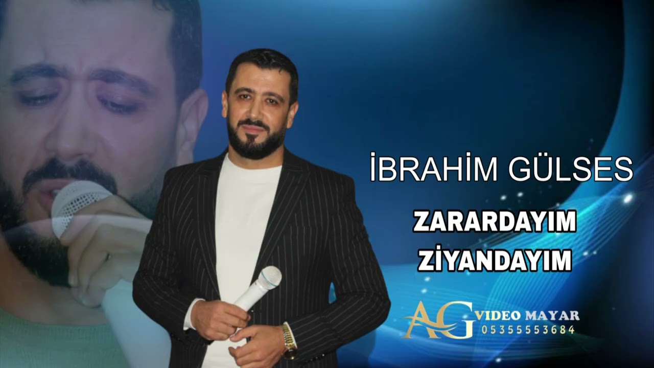 İbrahim Gülses zarardayım ziyandayım 