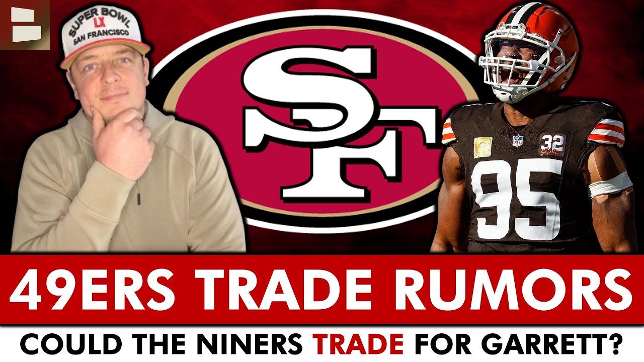 WOW...A 49ers Trade For Myles Garrett Just Became A Real Possibility