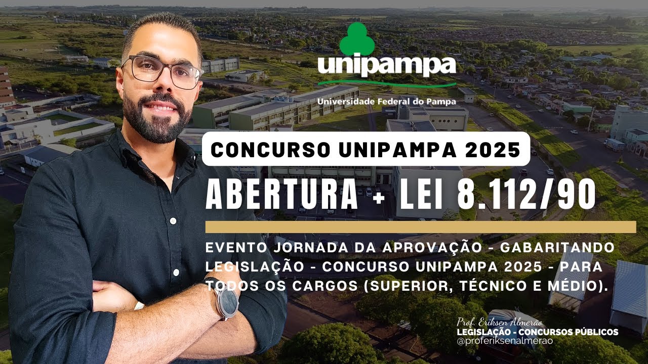 JORNADA DA APROVAÇÃO UNIPAMPA - Abertura + Lei 8.112/90