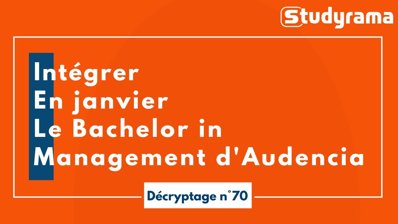 Intégrer en janvier le Bachelor in management d'Audencia