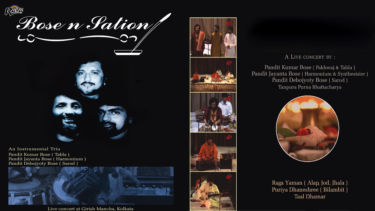Bose N Sation |Acharya Jayanta Bose | Pt Kumar Bose | Pandit Debojyoti Bose |Live Vol 1| Raga Music