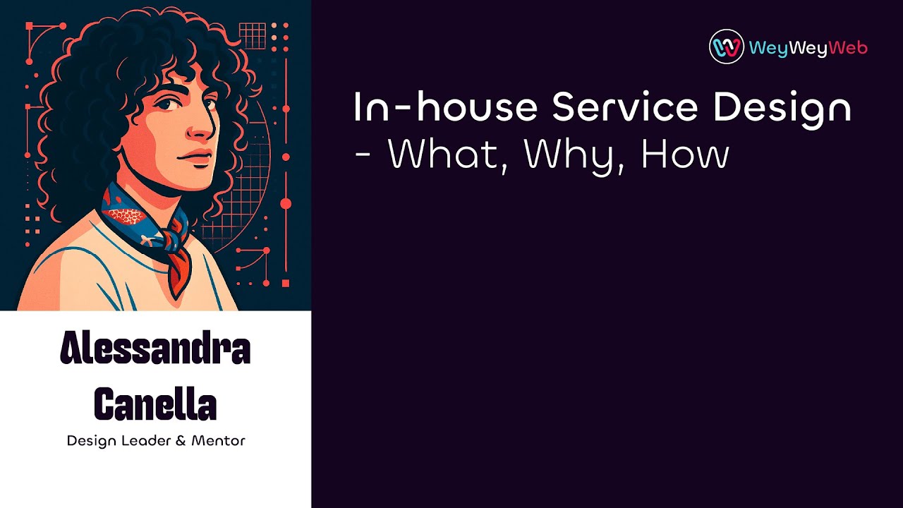 In-house Service Design - What, Why, How by Alessandra Canella