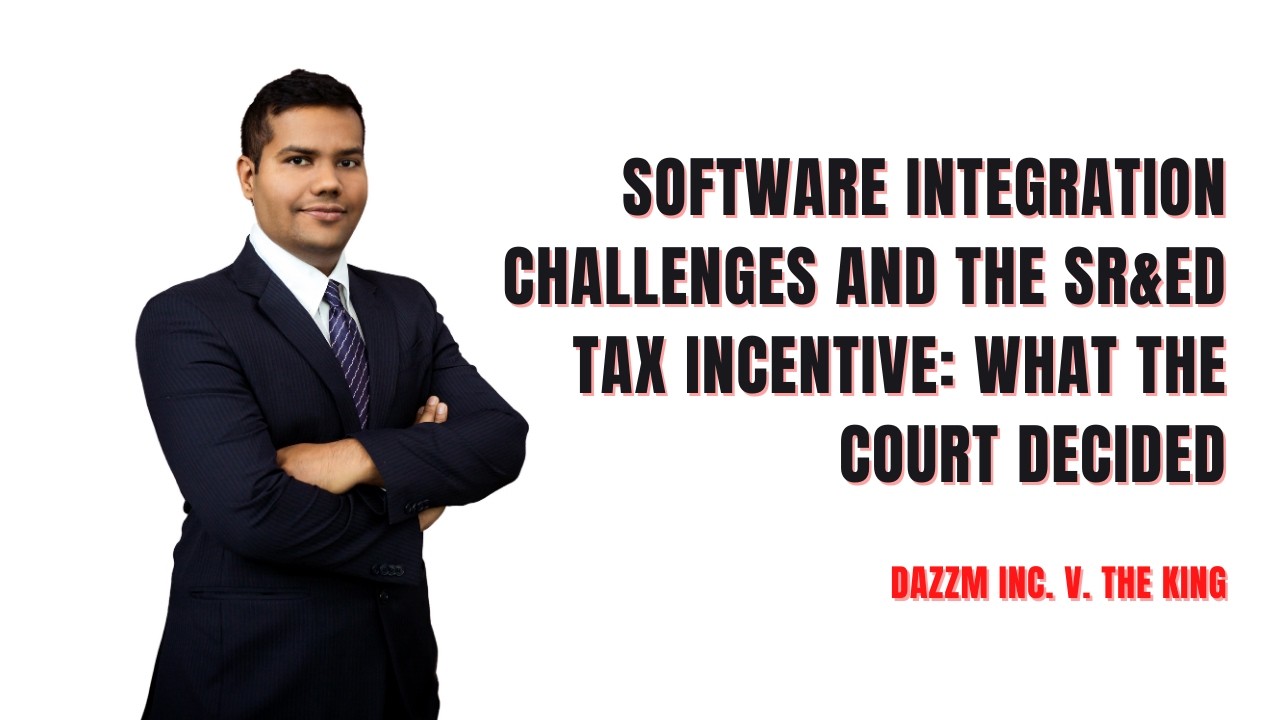 Software Integration Challenges and the SR&ED Tax Incentive: What the Court Decided