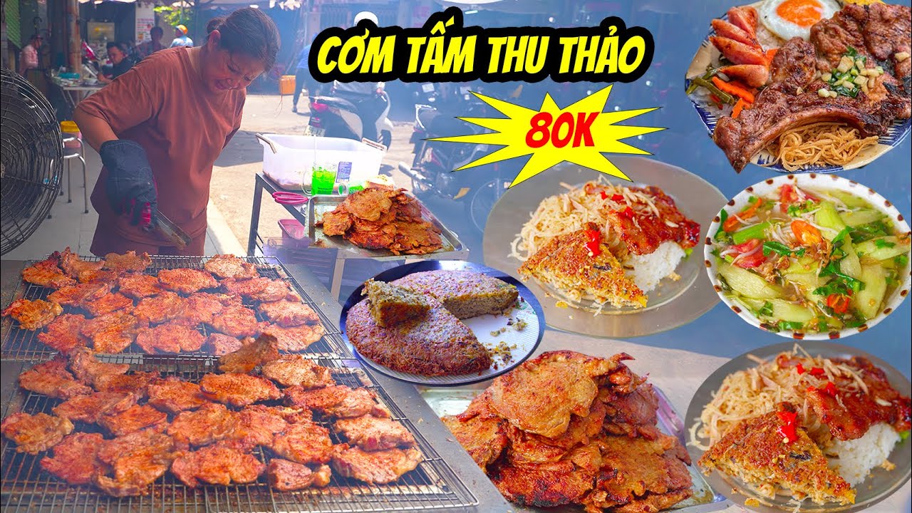 Cơm Tấm Thu Thảo 80k Có Cách Nướng Sườn Ướt Mềm Ngon Ăn Chung Thịt Kho Tàu Canh Chua