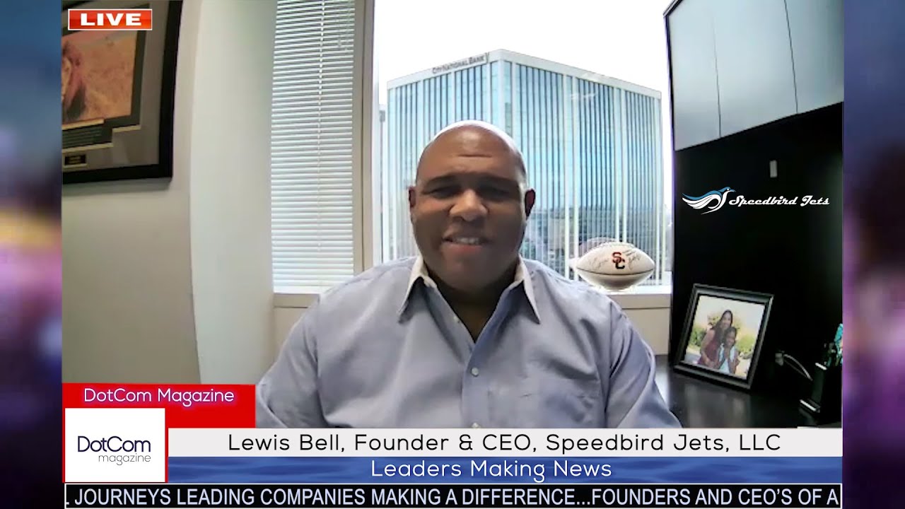 Lewis Bell, Founder & CEO, Speedbird Jets, LLC, A DotCom Magazine Exclusive Interview
