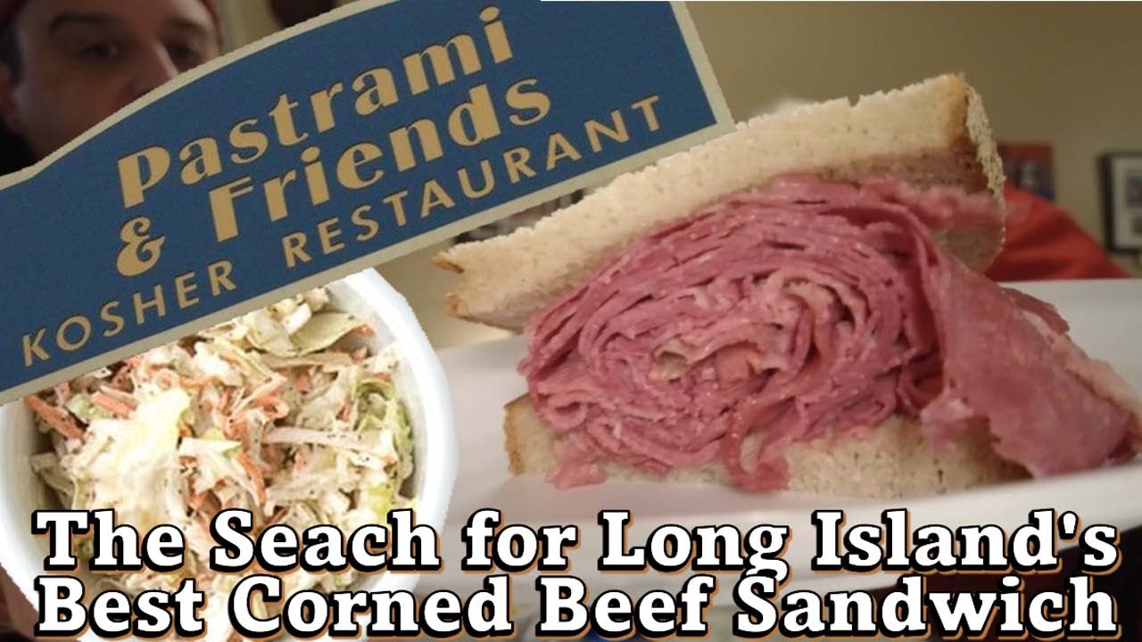 The Search for the Best Long Island Corned Beef Sandwich : Pastrami and Friends Commack