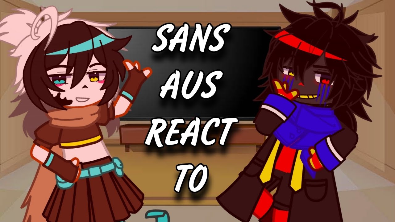 Sans aus react to memes PT 4