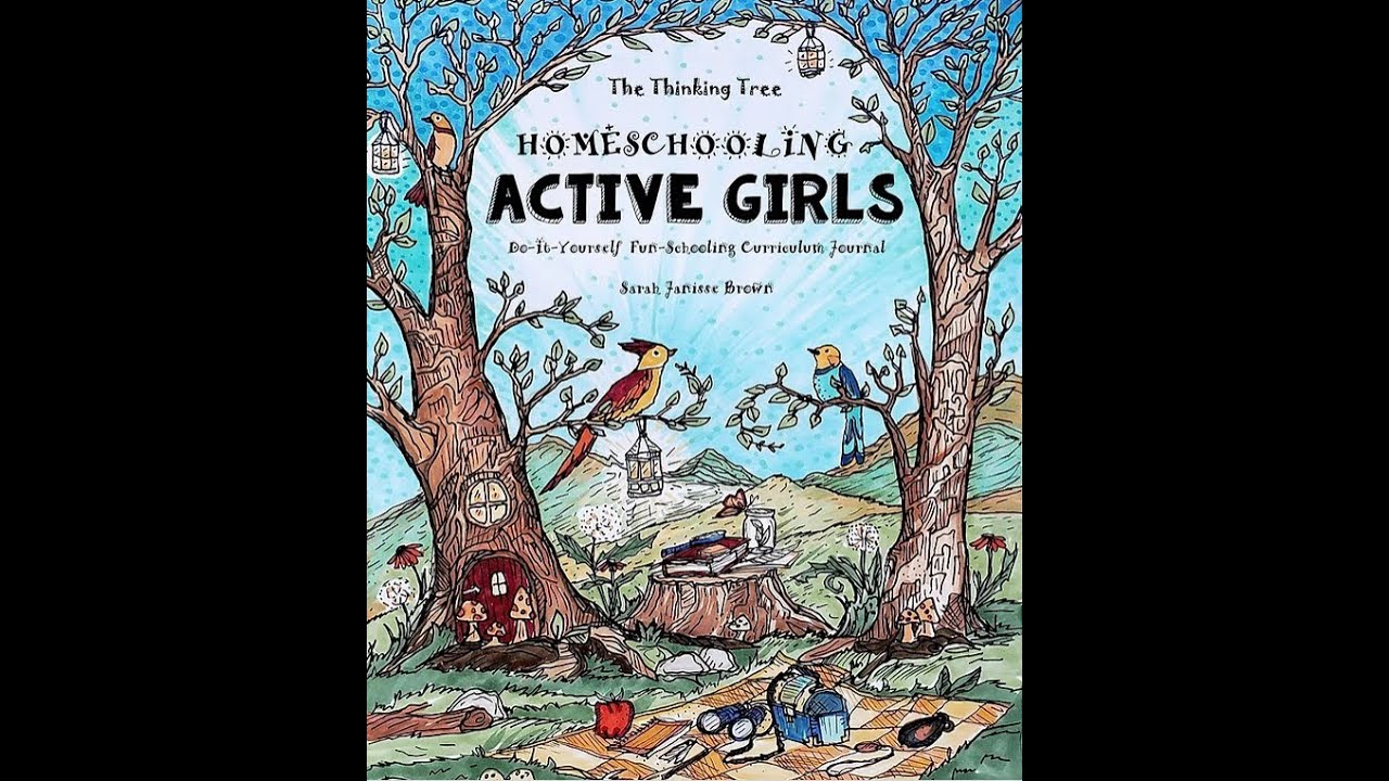 Homeschooling Active Girls Journal By The Thinking Tree