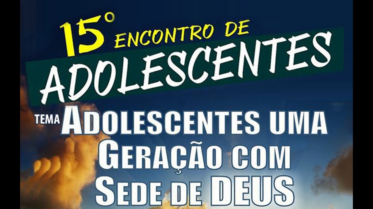 Congresso dos Adolescentes - UNAADIP - S&aacute;bado (noite)