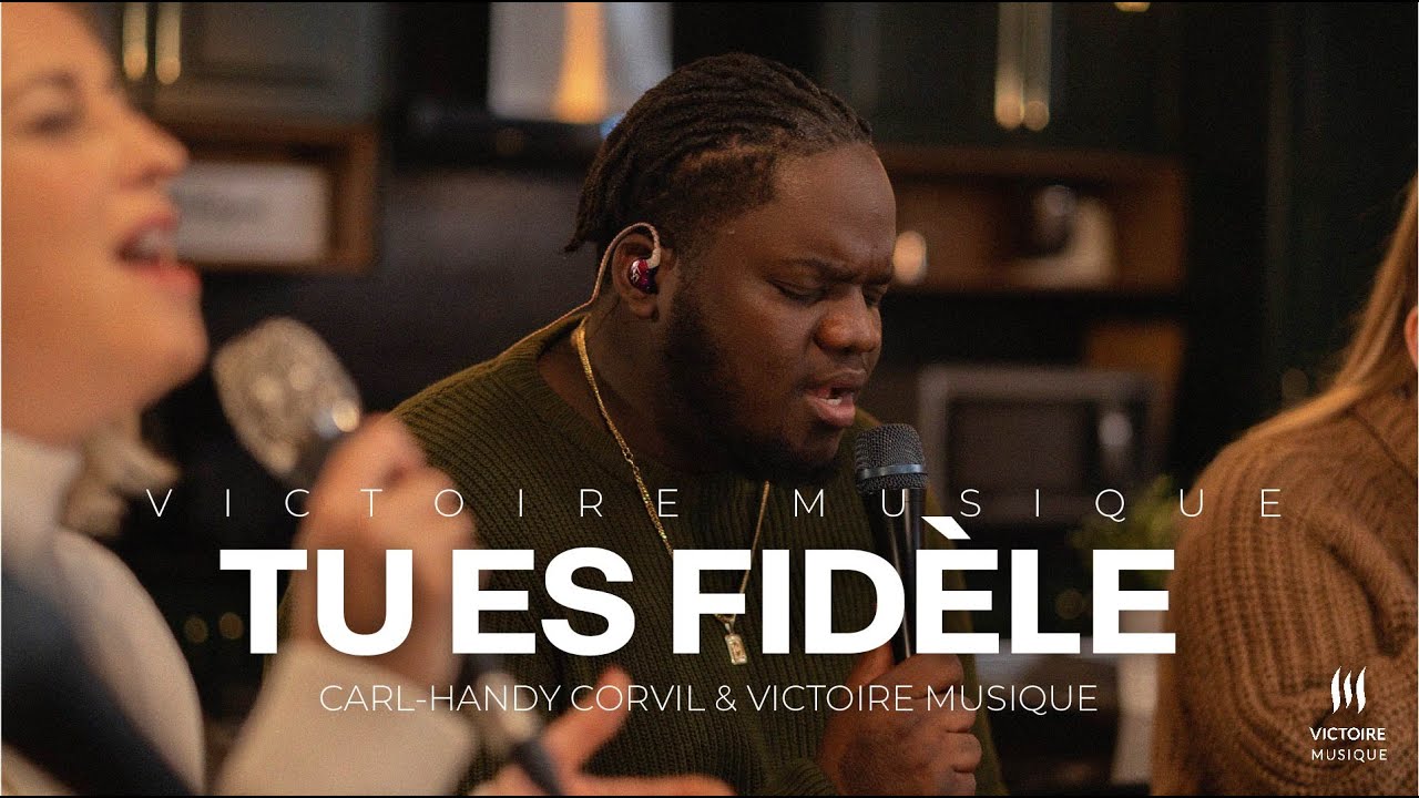 TU ES FIDÈLE | Carl-Handy Corvil & Victoire Musique LIVE