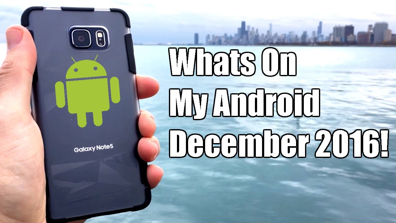 What's on my Android December 2016?