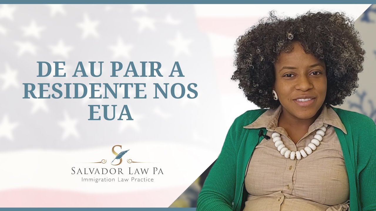 De Au Pair a Residente nos EUA