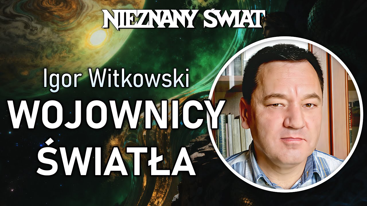 Wojownicy Światła. Spotkanie z Igorem Witkowskim (27 lis 2025)