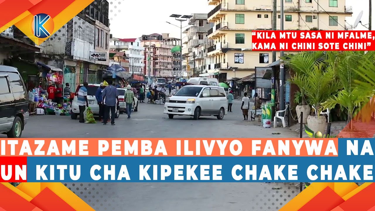 ITAZAME PEMBA ILIVYO FANYWA NA "UN" KITU CHA KIPEKEE CHAKE CHAKE "KILA MTU NI MFALME"