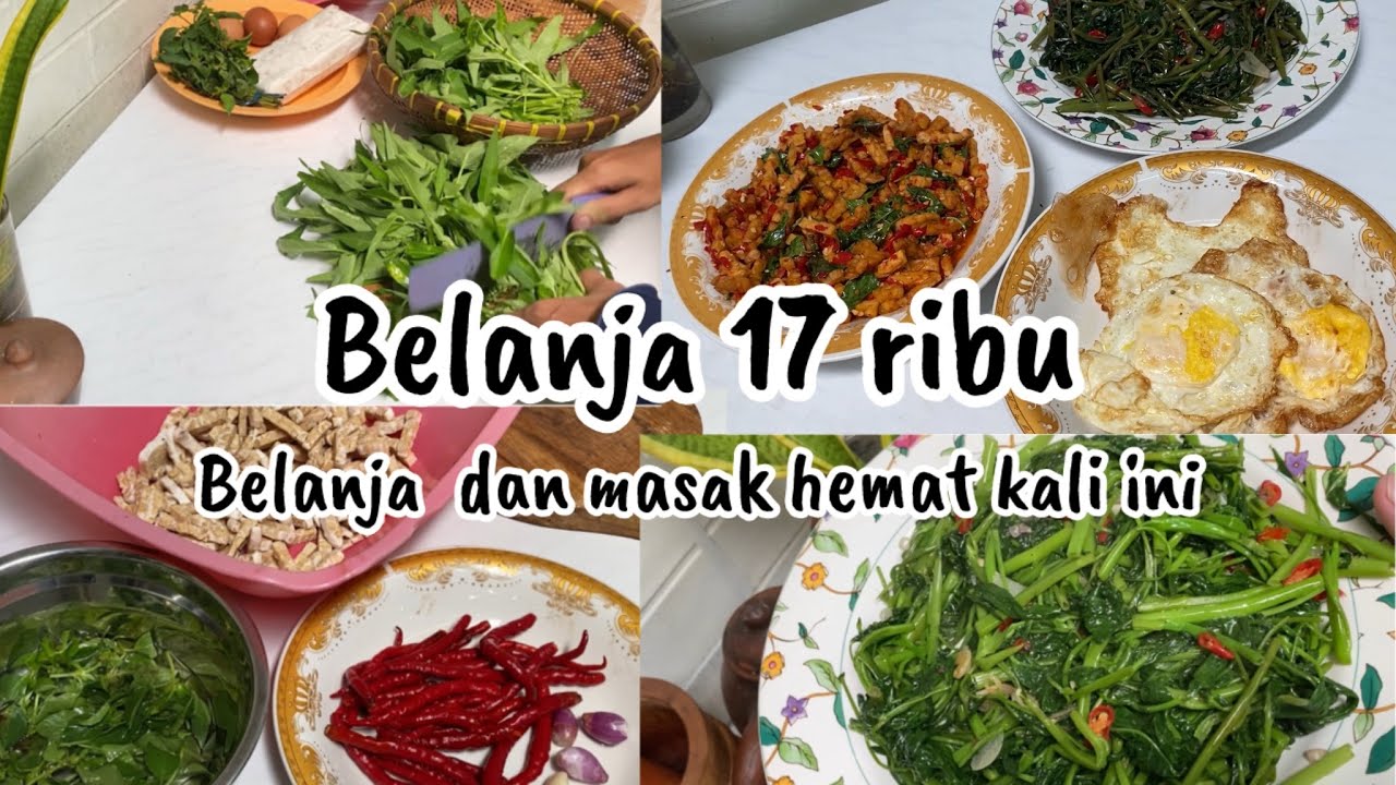 Belanja 17 ribu  masak hemat hari ini