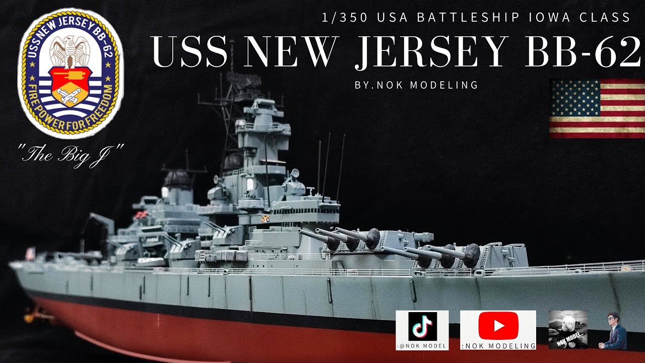 1/350 🇺🇲   USS New Jersey BB-62 🇺🇲 Kit: TAMIYA BY. NOKMODELING
