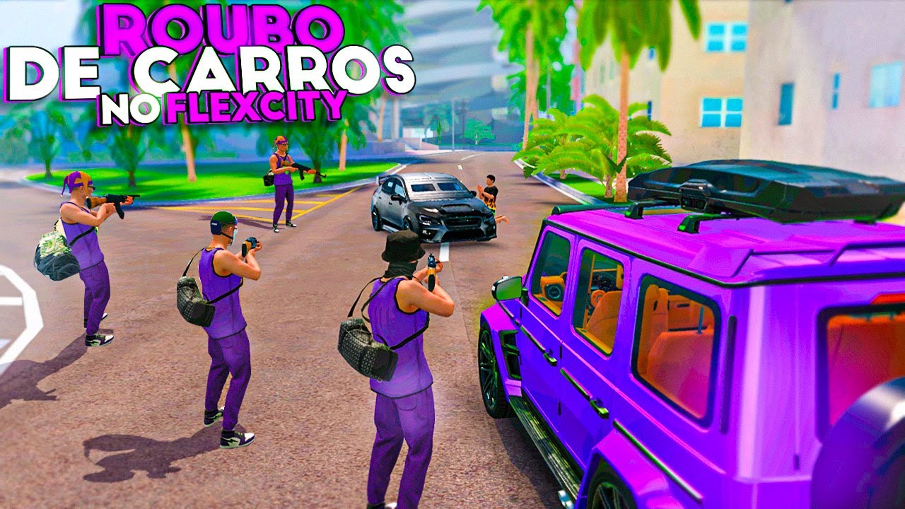 ASS4LTANDO PESSOAS E ROUB@NDO CARROS NO FLEX CITY