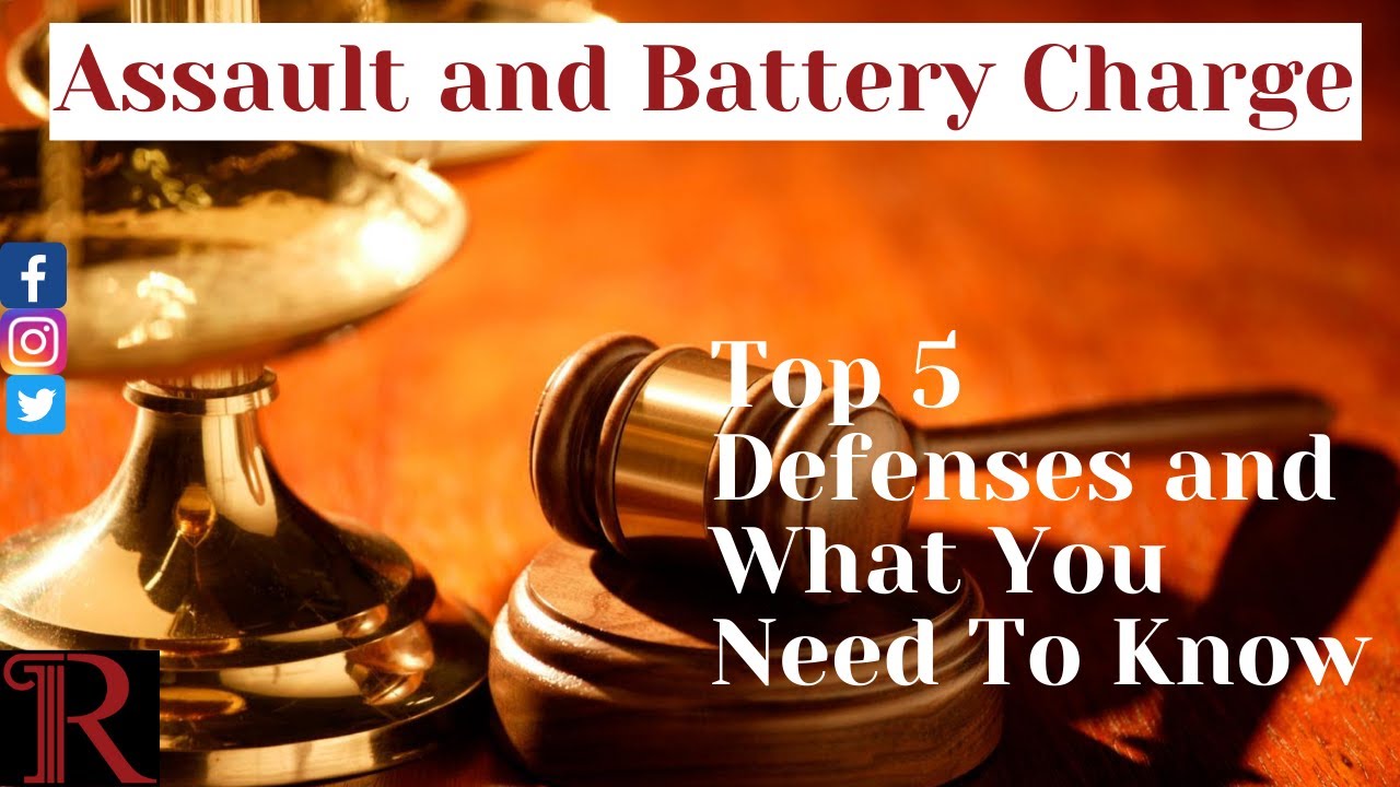 Top 5 Defenses to an Assault and Battery Charge