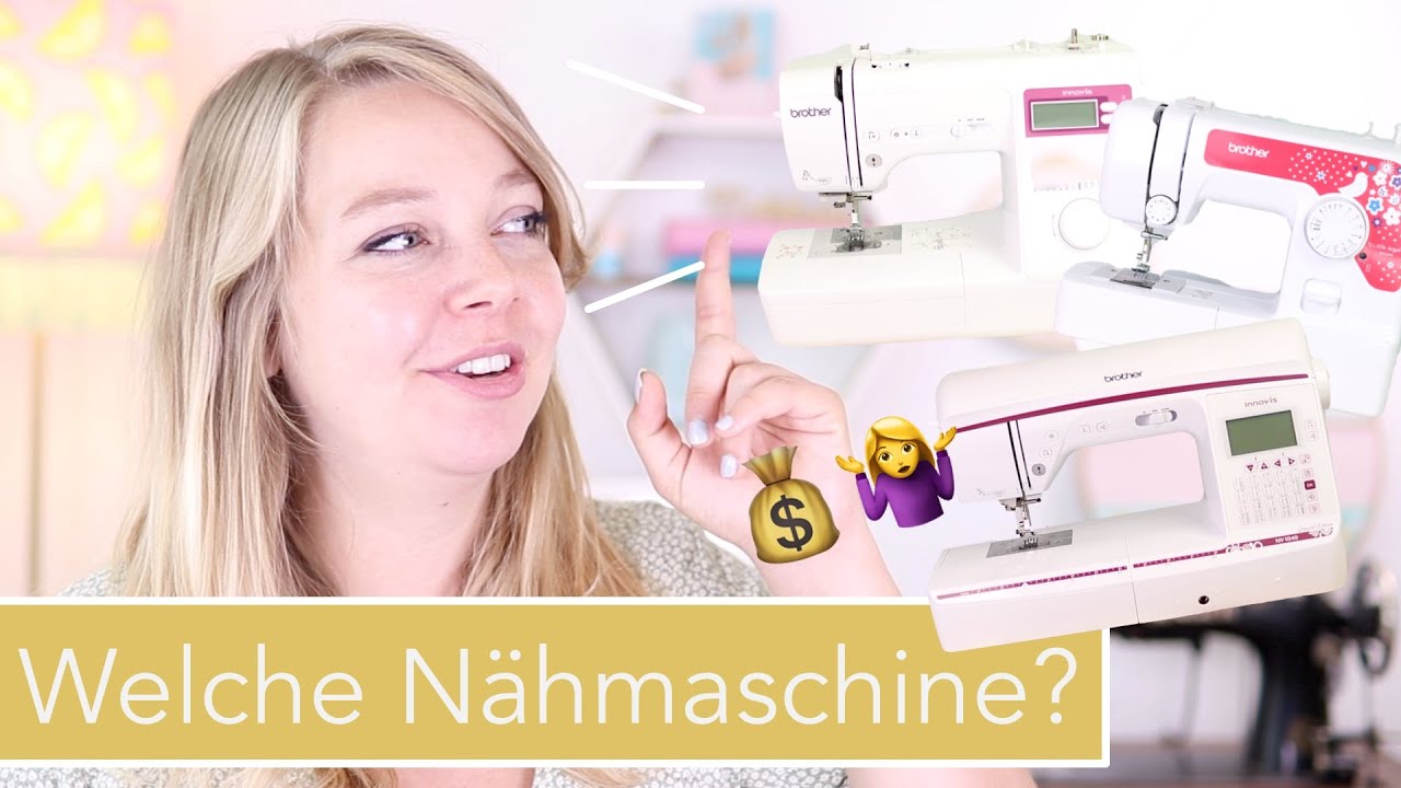 Was kann welche Nähmaschine für welchen Preis? | Nastjas Nähtipps