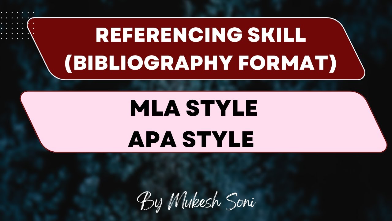 Referencing skills | APA Style | MLA Style  | Bibliography