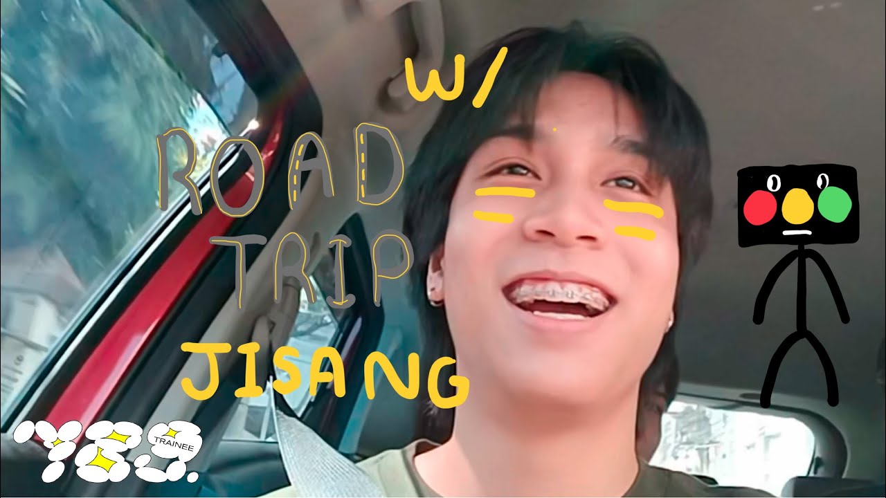 789TRAINEE - JISANG โร้ดทริปกับจีซัง และผองเพื่อน