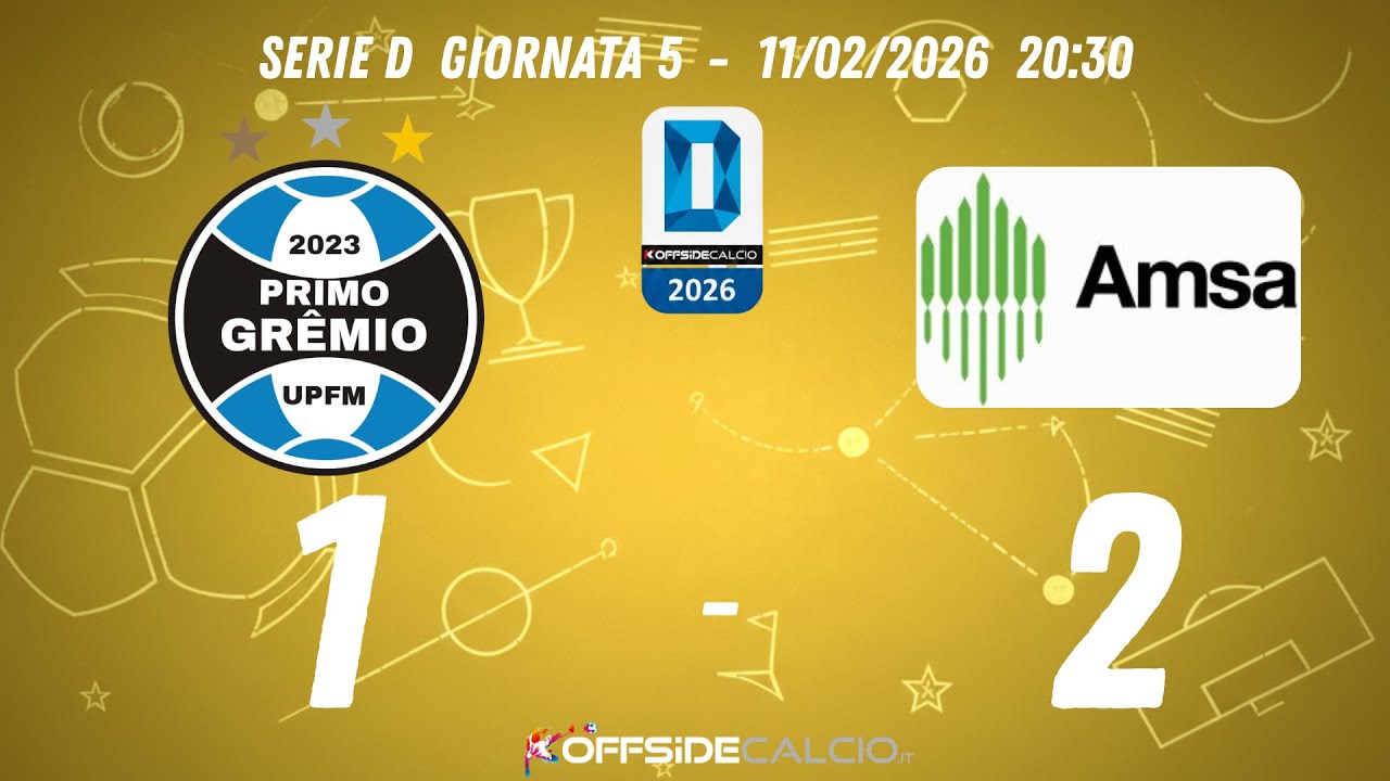 PRIMO GRÊMIO vs FIDAS AMSA | Serie D Giornata 5
