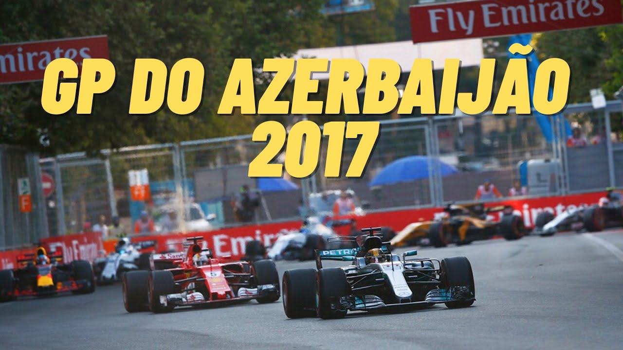 GP do Azerbaijão 2017