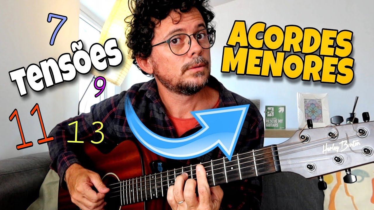 Saiba as TENSÕES para ACORDES MENORES