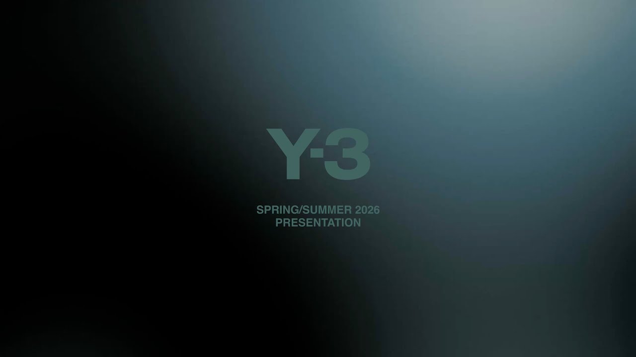 Y-3 SPRING/SUMMER 2026 PRESENTATION