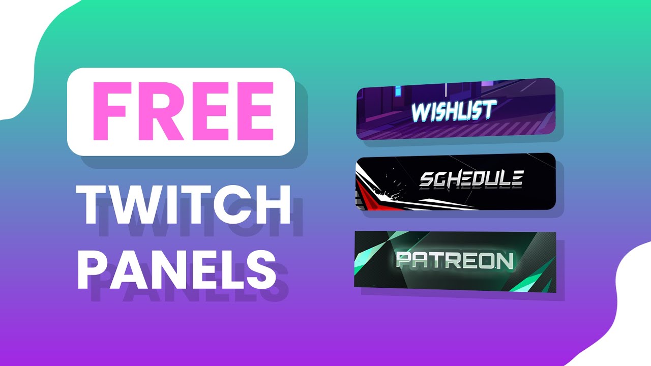 Free Twitch Panels, Templates and Setup Guide [2024]