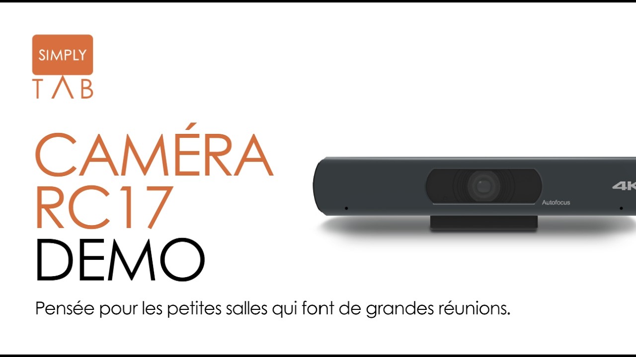 RC17 SimplyTab - Caméra de visioconférence 4K |Démo complète et réglages