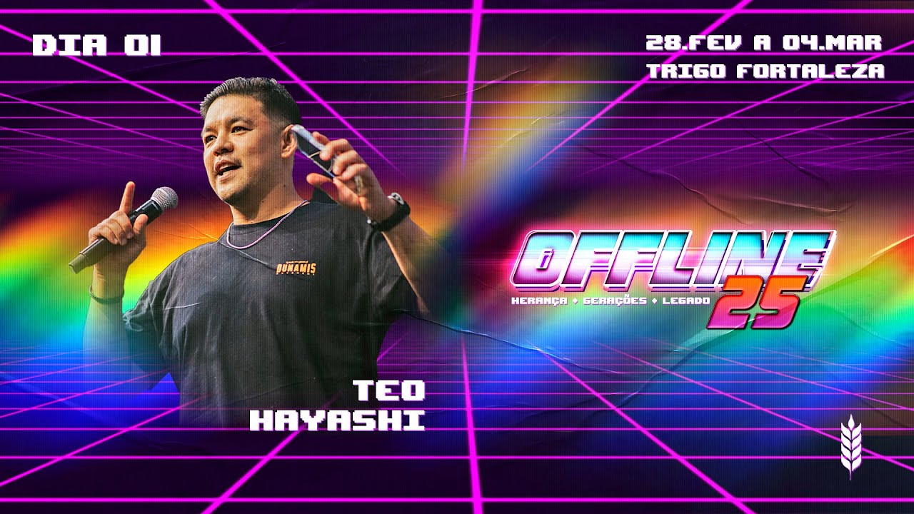 CONFERÊNCIA OFFLINE 25 - DIA 1 | Teo Hayashi