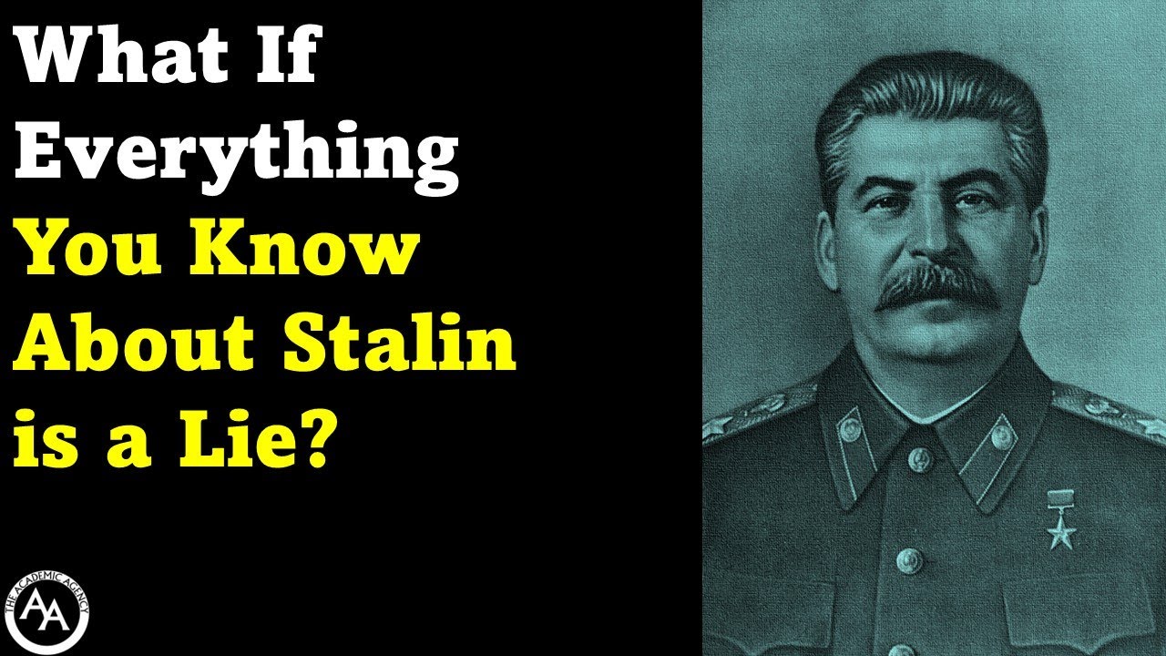 What If Everything You Know About Stalin is a Lie?