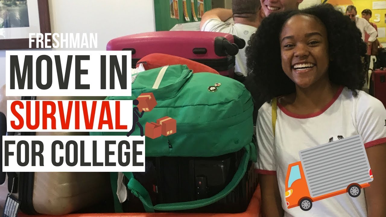 COLLEGE MOVE IN DAY SURVIVAL FRESHMAN YEAR
