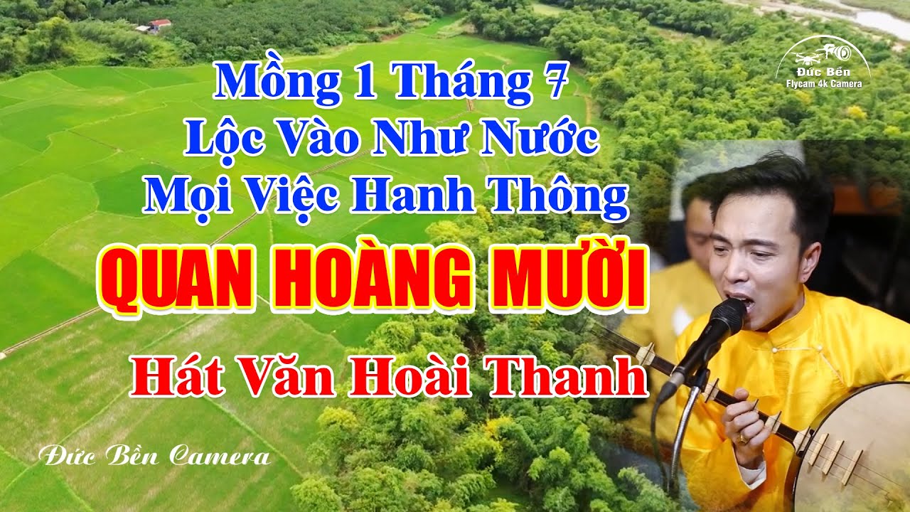 Hát chầu văn quan hoàng mười hay nhất dâng văn hoài thanh ngày rằm tháng 8