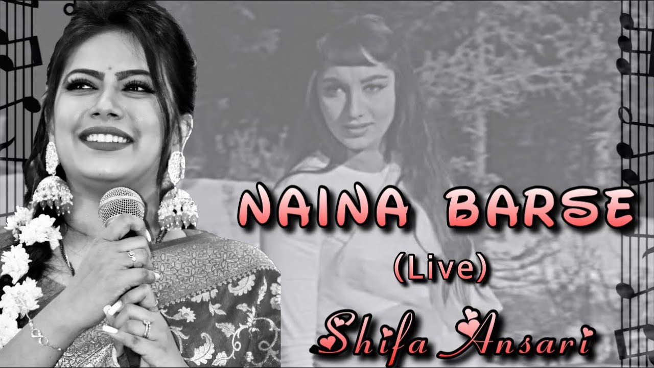 Naina barse (Live) | Shifa Ansari