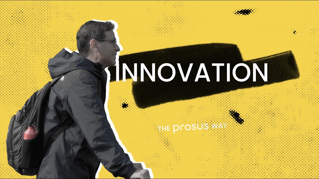 INNOVATION: The Prosus Way Masterclass