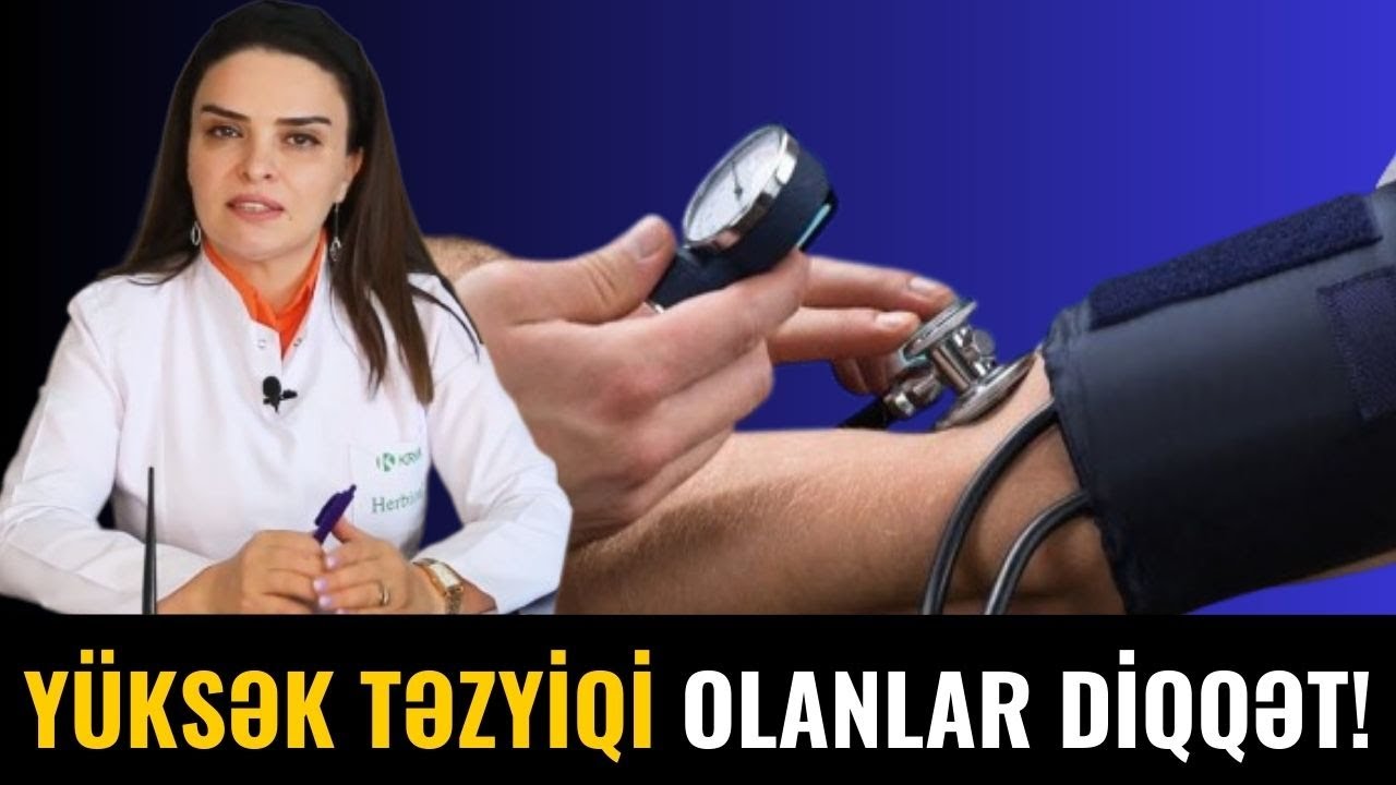 Yüksək Təzyiqi Yaradan Səbəblər Bunlardır - MÜTLƏQ BAXIN!