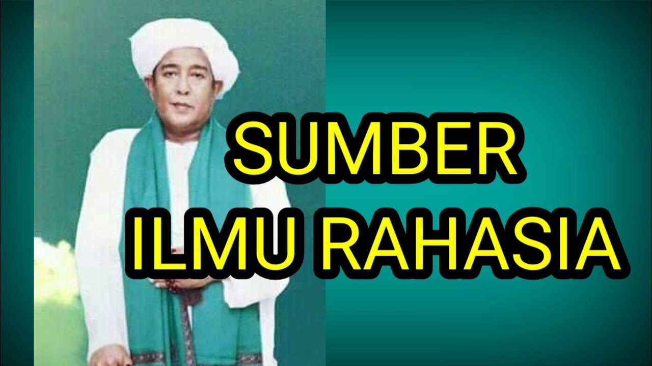 SUMBER ILMU RAHASIA | ABAH GURU SEKUMPUL