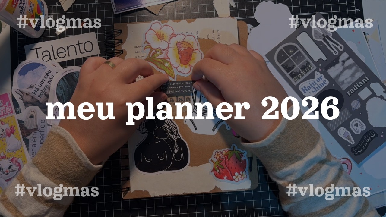 fiz meu próprio planner pra 2026!  - VLOGMAS semana 3