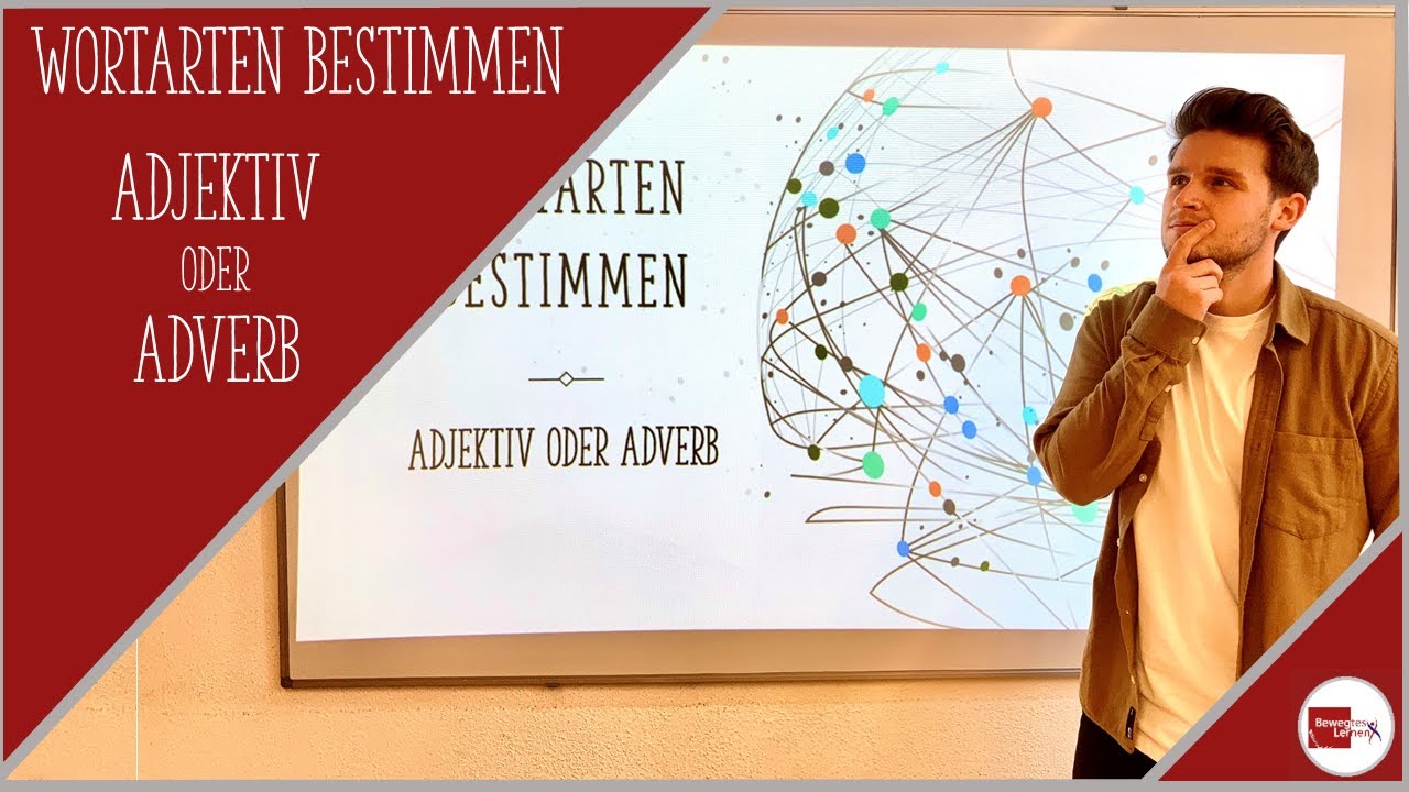 Wortarten bestimmen: Unterschied zwischen ADJEKTIV und ADVERB