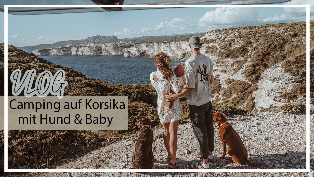 Camping auf Korsika  | mit Baby und 2 Hunden | Chocolate + Foxred Labrador | KaroLovesMilka