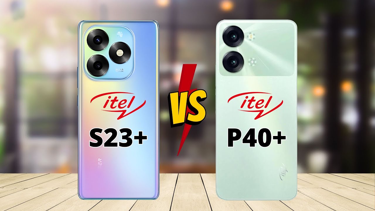 Itel S23 Plus vs Itel P40 Plus